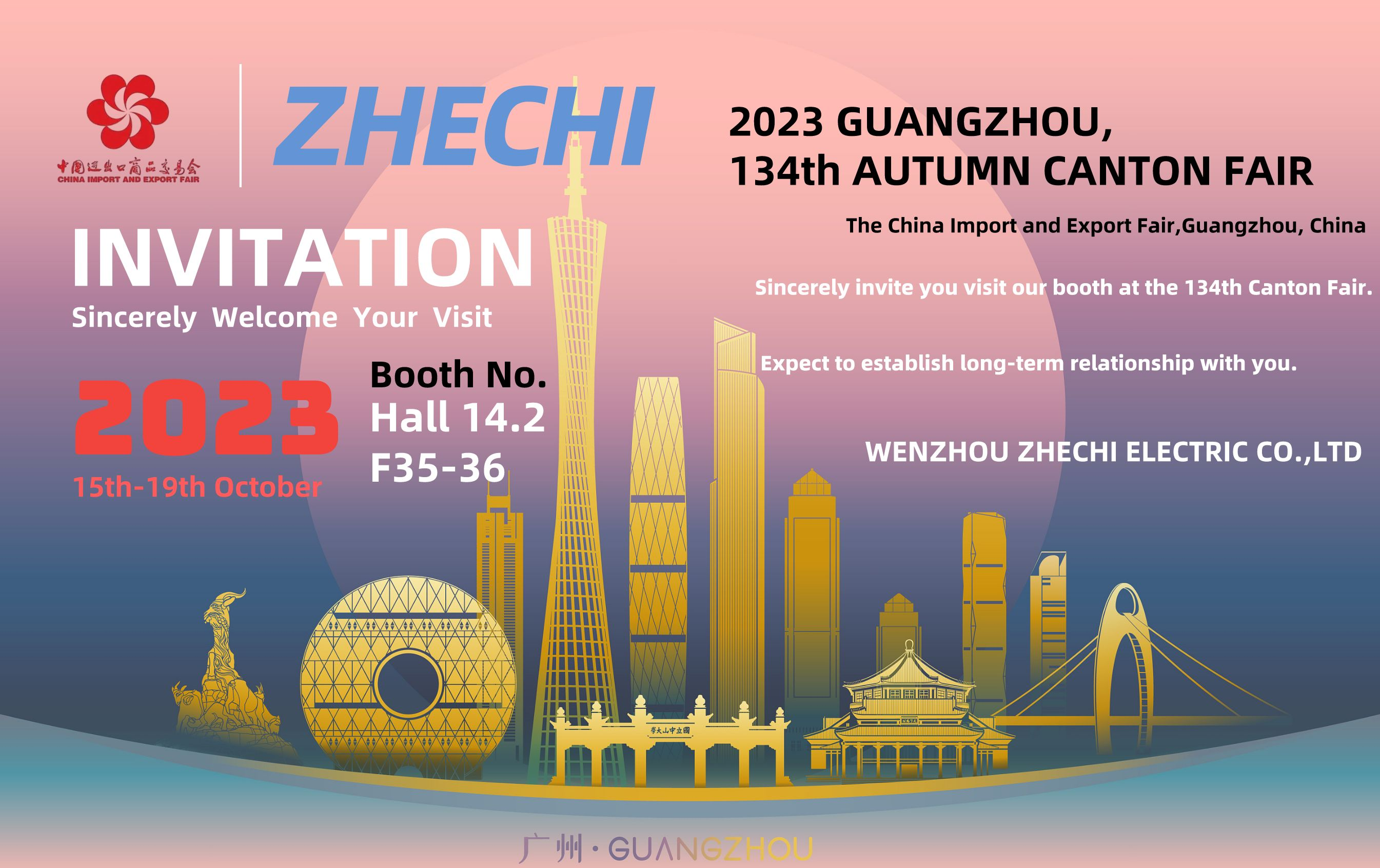 【 Invitation 】 ZHECHI sincerely invites you to participate in the 134th Autumn Canton Fair